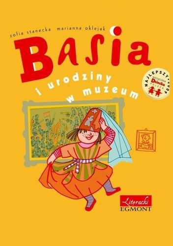 Basia i urodziny w muzeum - Zofia Stanecka