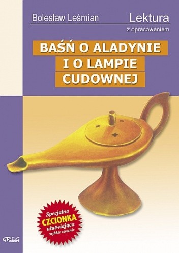 Baśń o Aladynie i o lampie cudownej - Bolesław Leśmian
