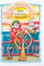 Baśń o korsarzu Palemonie - Jan Brzechwa