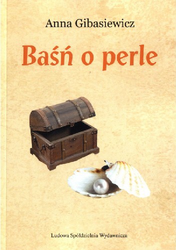 Baśń o perle - Anna Gibasiewicz