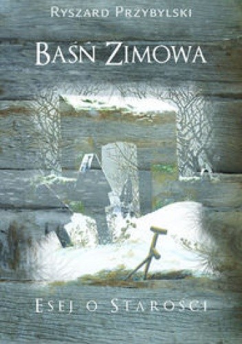 Baśń zimowa - Ryszard Przybylski