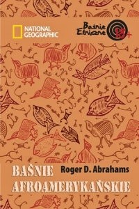 Baśnie afroamerykańskie - Roger D. Abrahams