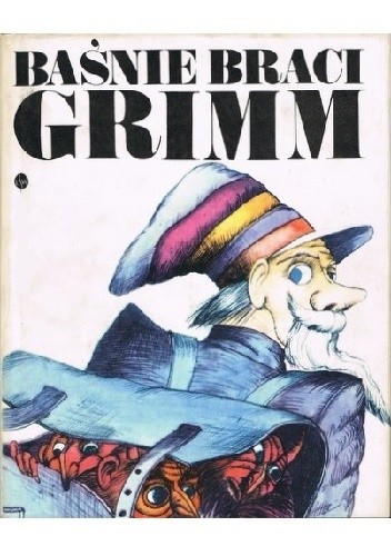 Baśnie braci Grimm. Tom 1 - Jacob Grimm
