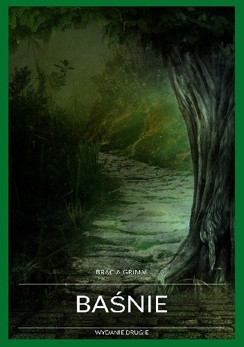 Baśnie braci Grimm wydanie drugie - Jacob Grimm
