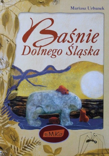 Baśnie Dolnego Śląska - Mariusz Urbanek