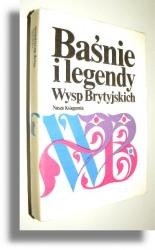Baśnie i legendy Wysp Brytyjskich - James Reeves