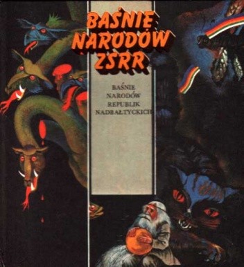 Baśnie narodów Republik Nadbałtyckich - praca zbiorowa