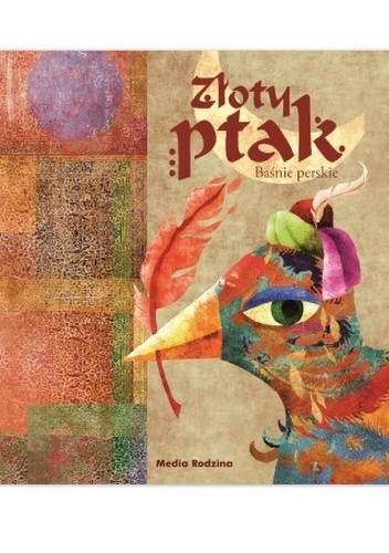 Baśnie perskie. Złoty ptak - Ewa Beniak-Haremska