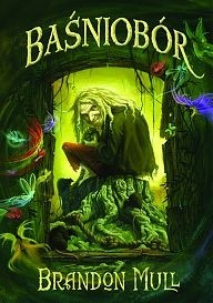 Baśniobór - Brandon Mull