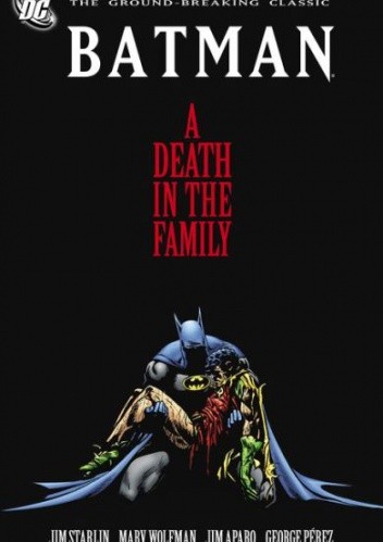 Batman: A Death in the Family - James P. Starlin