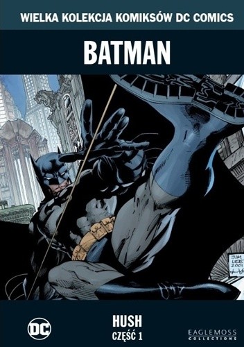 Batman: Hush - Część 1 - Jeph Loeb