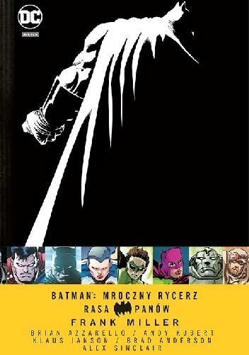 Batman: Mroczny Rycerz – Rasa Panów - Frank Miller