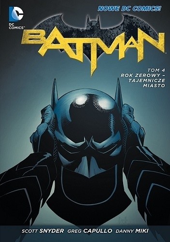 Batman: Rok zerowy – Tajemnicze miasto - Greg Capullo