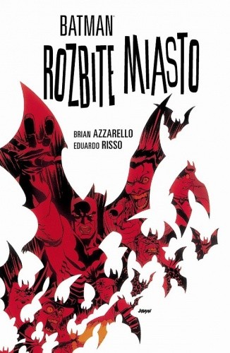 Batman: Rozbite miasto - Brian Azzarello