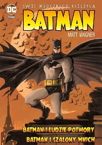 Batman: Świt mrocznego Księżyca - Matt Wagner