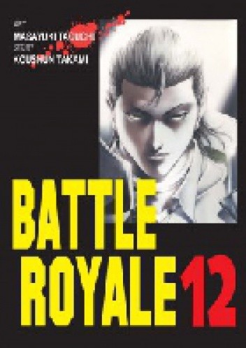 Battle Royale 12 - Koushun Takami