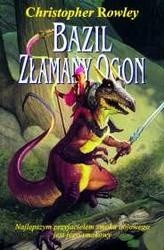 Bazil złamany ogon - Christopher Rowley