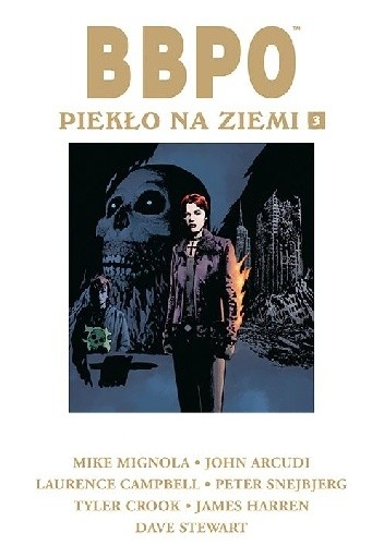 BBPO. Piekło na Ziemi. Tom 3 - Mike Mignola