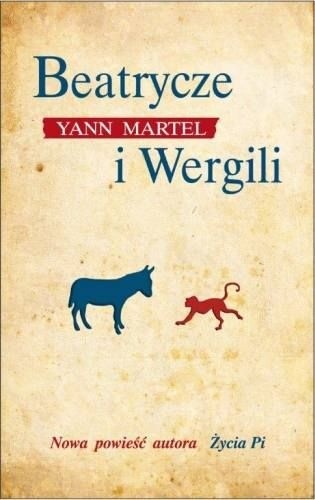 Beatrycze i Wergili - Yann Martel
