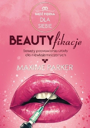 Beautyfikacje - Maxime Parker