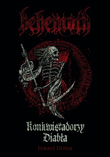 Behemoth - Konkwistadorzy Diabła - Łukasz Dunaj
