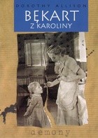 Bękart z Karoliny - Dorothy Allison