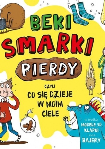 Beki, smarki, pierdy, czyli co się dzieje w moim ciele - Emma Dodson