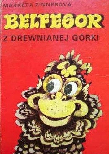 Belfegor z Drewnianej Górki - Markéta Zinnerová