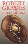 Belizariusz - Robert Graves
