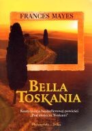 Bella Toskania - Frances Mayes