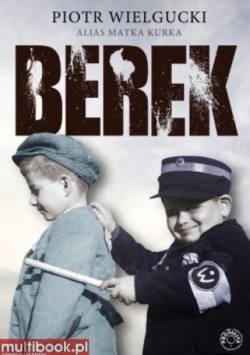 Berek - Piotr Wielgucki