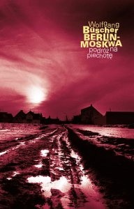 Berlin-Moskwa. Podróż na piechotę - Wolfgang Büscher