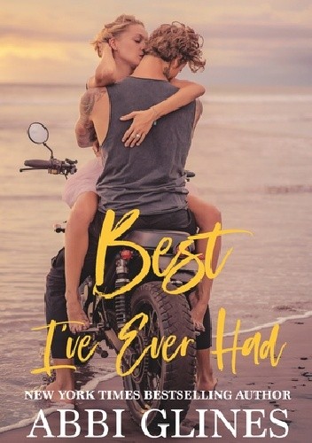 Best I've Ever Had - Abbi Glines