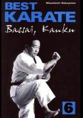 Best Karate 6. Bassai, Kanku - Masatoshi Nakayama