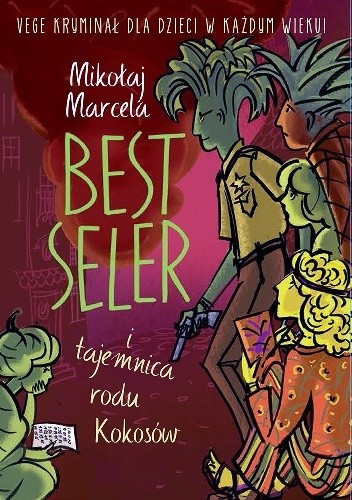 Best Seler i tajemnica rodu Kokosów - Mikołaj Marcela