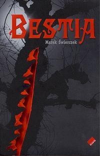 Bestia - Marek Świerczek