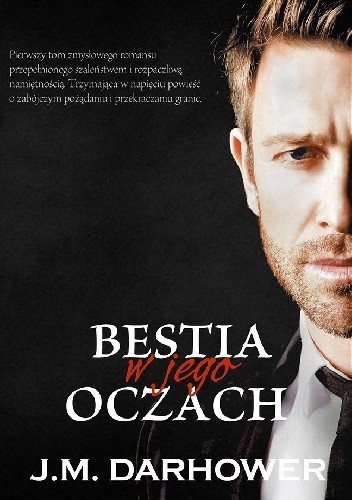 Bestia w jego oczach - J.M. Darhower