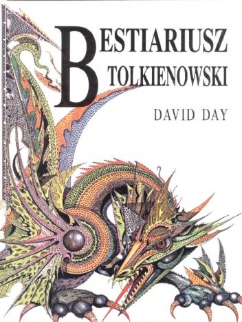Bestiariusz Tolkienowski - David Day