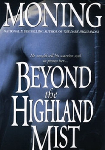 Beyond the Highland Mist - Karen Marie Moning