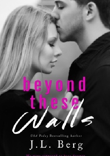 Beyond These Walls - J.L. Berg