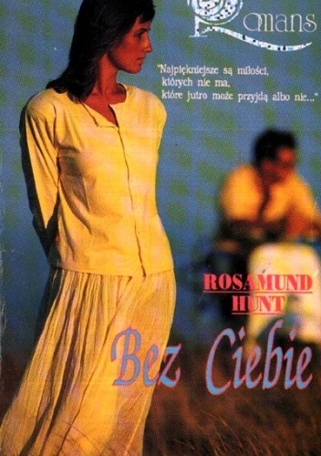 Bez ciebie - Rosamund Hunt