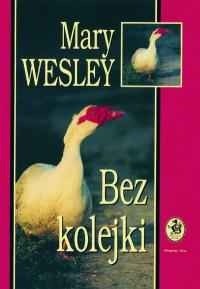 Bez kolejki - Mary Wesley