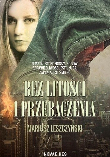 Bez litości i przebaczenia - Mariusz Leszczyński