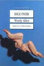 Bez piór - Woody Allen