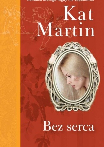 Bez serca - Kat Martin