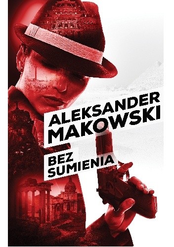 Bez sumienia - Aleksander Makowski