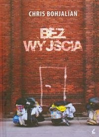 Bez wyjścia - Chris Bohjalian