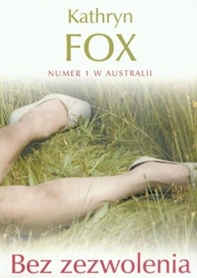 Bez zezwolenia - Kathryn Fox