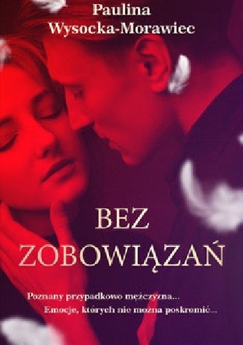 Bez zobowiązań - Paulina Wysocka-Morawiec