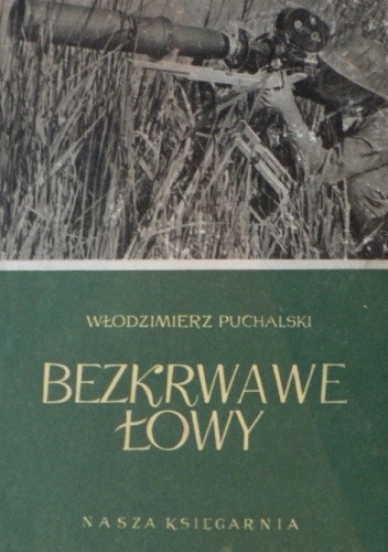 Bezkrwawe łowy - Włodzimierz Puchalski